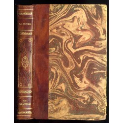 Les caractères ou les moeurs de ce siècle suivis du discours à l'académie et de la traduction de Théophraste