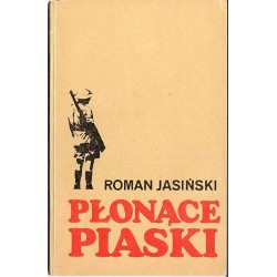 Płonące piaski. Z notatnika żołnierza