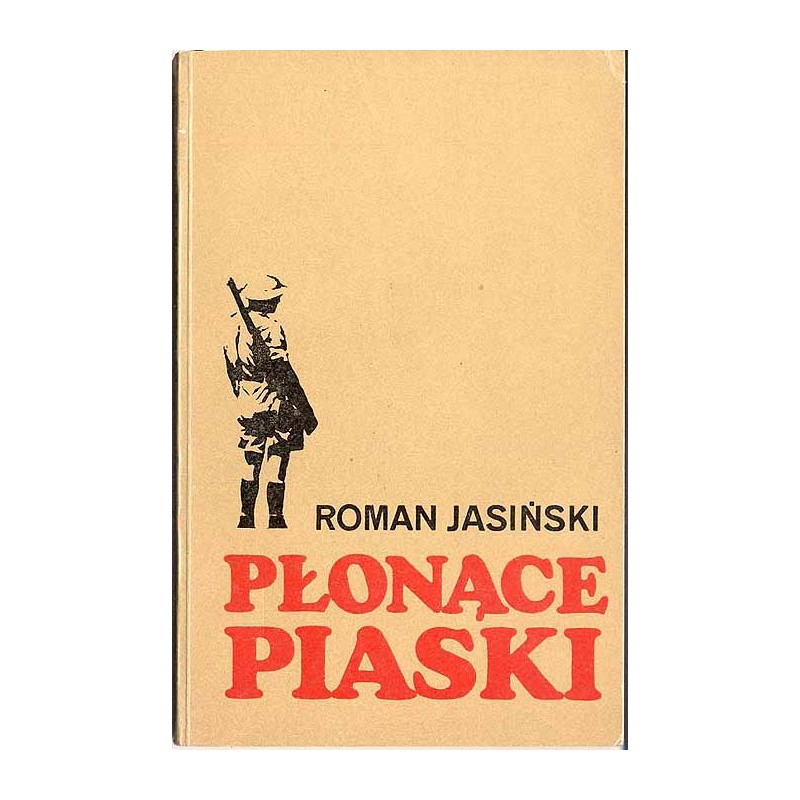 Płonące piaski. Z notatnika żołnierza