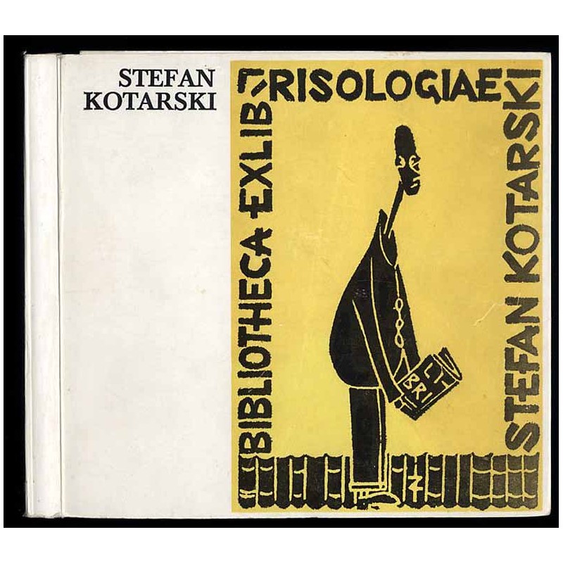 Stefan Kotarski kolekcjoner ekslibrisów i bibliofil. Katalog wystawy