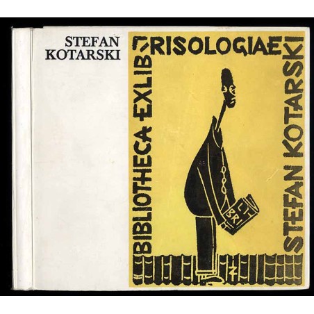 Stefan Kotarski kolekcjoner ekslibrisów i bibliofil. Katalog wystawy