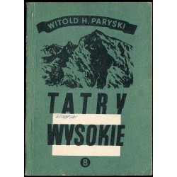 Tatry Wysokie. Przewodnik taternicki. Cz. 8: Młynicka Przełęcz - Krywań