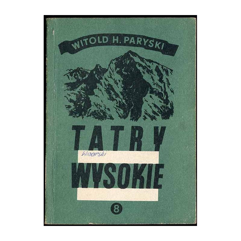 Tatry Wysokie. Przewodnik taternicki. Cz. 8: Młynicka Przełęcz - Krywań