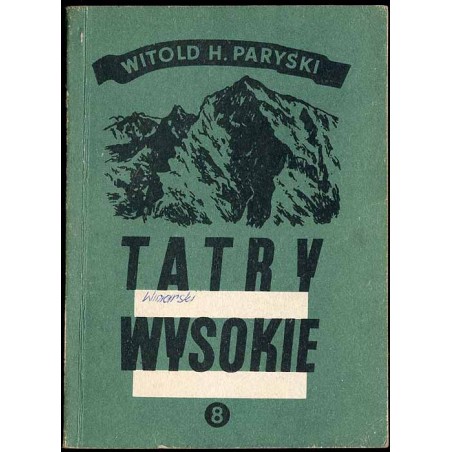Tatry Wysokie. Przewodnik taternicki. Cz. 8: Młynicka Przełęcz - Krywań