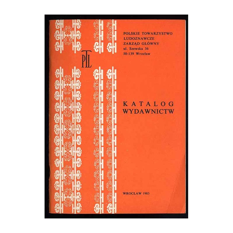 Katalog Wydawnictw Polskiego Towarzystwa Ludoznawczego