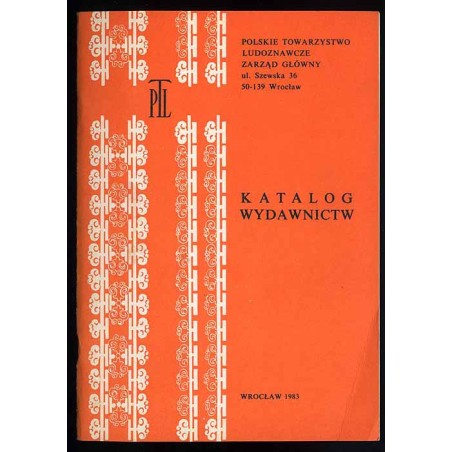 Katalog Wydawnictw Polskiego Towarzystwa Ludoznawczego