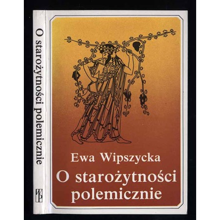 O starożytności polemicznie