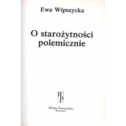 O starożytności polemicznie