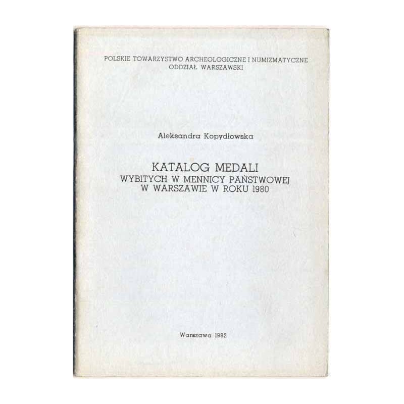 Katalog medali wybitych w Mennicy Państwowej w Warszawie w roku 1980