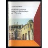 Budowle gotyckie Zamku Królewskiego na Wawelu. Na tle dziejów w czasach nowożytnych