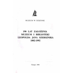 190 lat założenia Muzeum i Biblioteki Leopolda Jana Szersznika 1802-1992