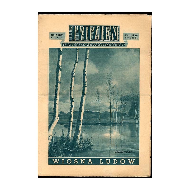 Tydzień. Ilustrowane pismo tygodniowe. R.3 (1948). Nr 7 (83) (15 lutego 1948)