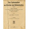 Der Lehrmeister im Garten und Kleintierhof. 5. Jahrgang (1906-1907). Nr 1-65