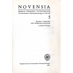 Novensia [Novaensia]. Badania ekspedycji archeologicznej Uniwersytetu Warszawskiego w Novae. Studia i materiały [T.5 (1993)]
