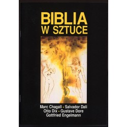 Biblia w sztuce. Marc Chagall, Salvador Dali, Otto Dix, Gustave Doré, Gottfried Engelmann. Wystawa Muzeum Śląskie w Katowicach 2