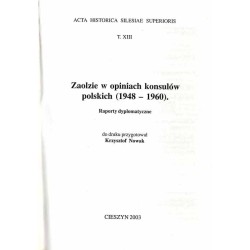 Zaolzie w opiniach konsulów polskich (1948-1960). Raporty dyplomatyczne