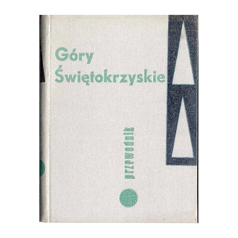 Góry Świętokrzyskie. Przewodnik turystyczny