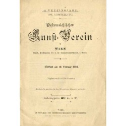 42. Vereinsjahre, 390. Ausstellung. 44. Vereinsjahre, 369. Ausstellung. Eröffnet am 10. Februar 1894