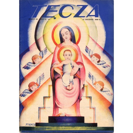 Tęcza. Ilustrowane pismo tygodniowe. R.4 (1930). Z. 52 (27 grudnia 1930) / Stanisław Repeta / dwubarwny drzeworyt Stanisław Racz