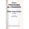 Pisma. T.3: Moja wizja świata i inne pisma