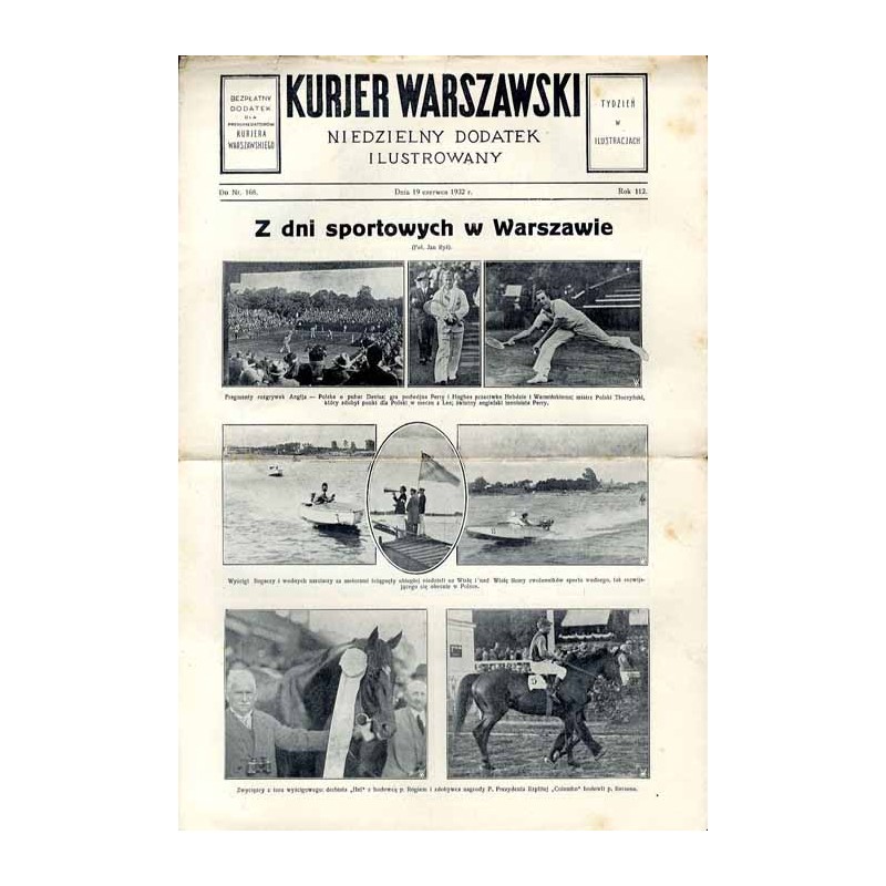 Kurjer Warszawski. Niedzielny dodatek ilustrowany. R.112 (1932). Do Nr 168 (19 czerwca 1932)