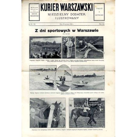 Kurjer Warszawski. Niedzielny dodatek ilustrowany. R.112 (1932). Do Nr 168 (19 czerwca 1932)