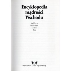 Encyklopedia mądrości Wschodu. Buddyzm, Hinduizm, Taoizm, Zen