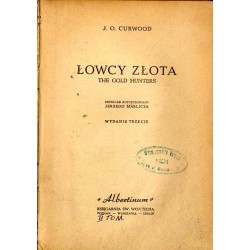 Łowcy złota  The gold hunters