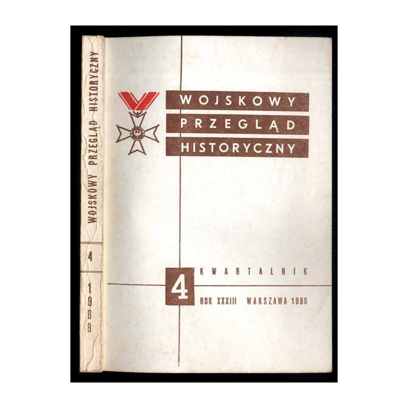 Wojskowy Przegląd Historyczny. R. 33 (1988). Nr 4 (126) (Październik - Grudzień 1988)