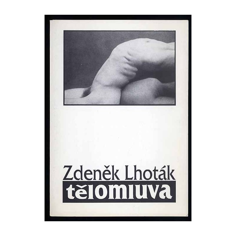 Zdeněk Lhoták. Tělomluva