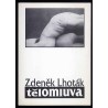 Zdeněk Lhoták. Tělomluva