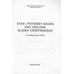 Stan i potrzeby badań nad dziejami Śląska Cieszyńskiego