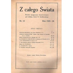 Z Całego Świata. Polski magazyn ilustrowany. Nr 15 (1925-1926) [Wacław Borowski]