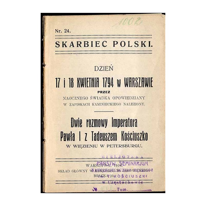 Dzień 17 i 18 kwietnia 1794 w Warszawie przez naocznego świadka opowiedziany w zapiskach Kaminieckiego [Ludwik Kamieniecki] odna