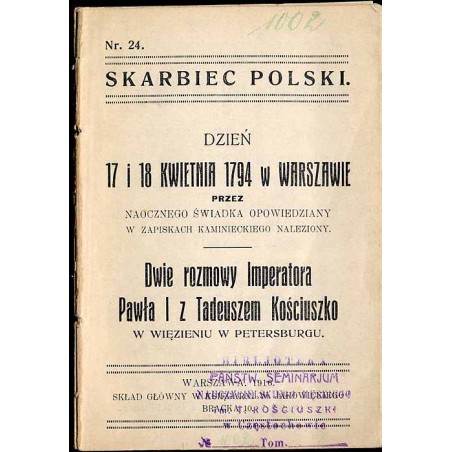 Dzień 17 i 18 kwietnia 1794 w Warszawie przez naocznego świadka opowiedziany w zapiskach Kaminieckiego [Ludwik Kamieniecki] odna