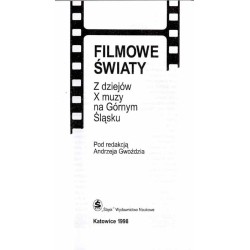 Filmowe światy. Z dziejów X muzy na Górnym Śląsku