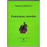 Protektoraty lwowskie. Początki i rozwój praktyki opiekuńczo-wychowawczej we Lwowie i na ziemi lwowskiej od końca XVIII stulecia