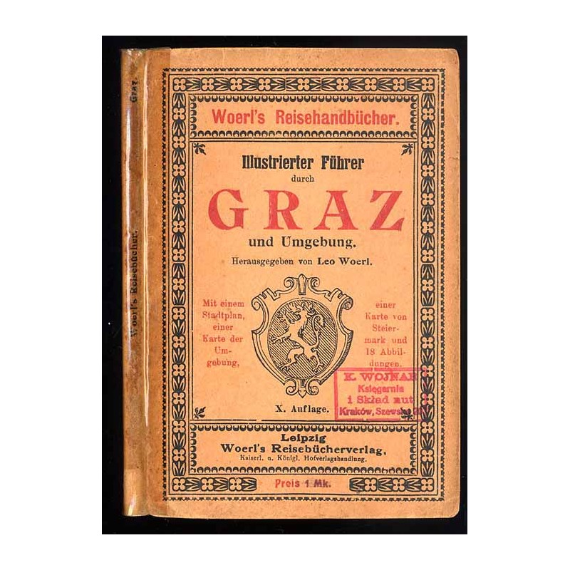 [Woerl] Illustrierter Führer durch Graz und Umgebung