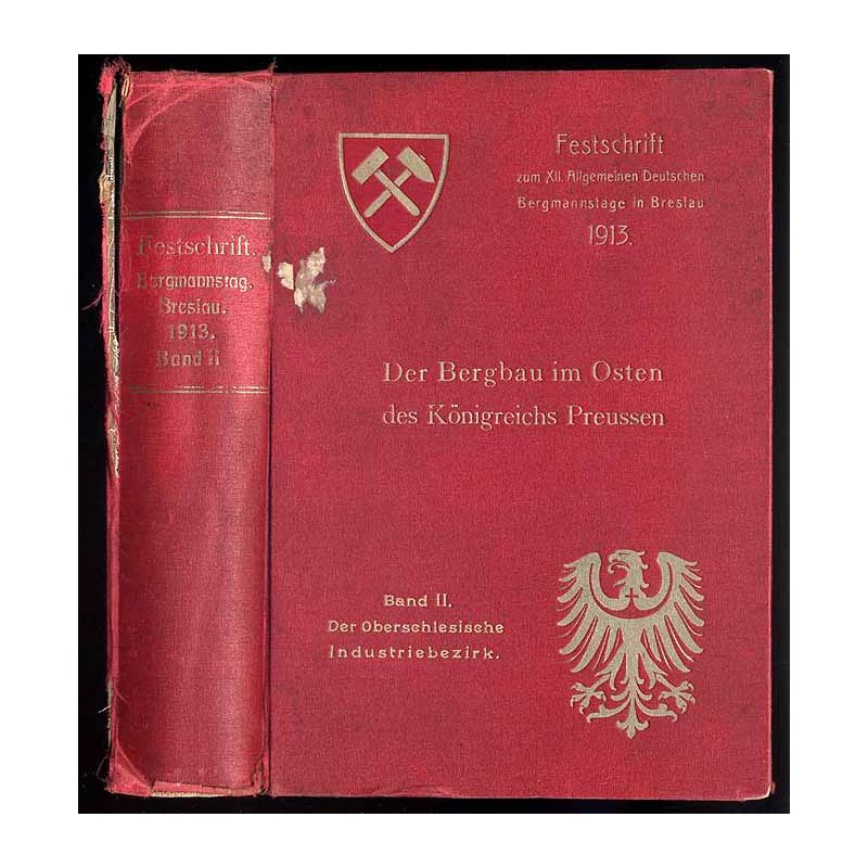 Der Bergbau im Osten des Königreichs Preussen. T.2: Handbuch des Oberschlesischen Industriebezirks