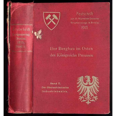 Der Bergbau im Osten des Königreichs Preussen. T.2: Handbuch des Oberschlesischen Industriebezirks