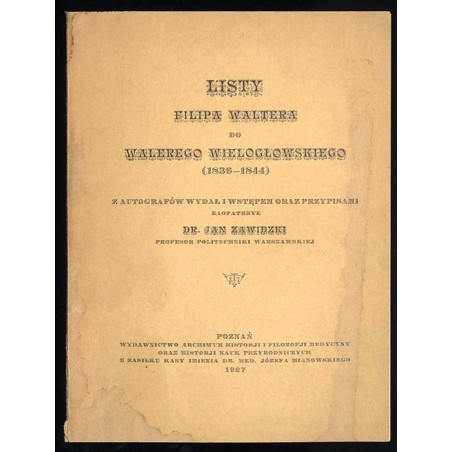 Listy Filipa Waltera do Walerego Wielogłowskiego (1836-1844)