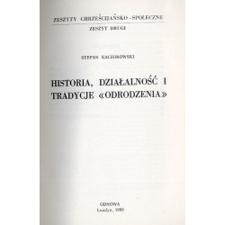 Historia, działalność i tradycje "Odrodzenia"