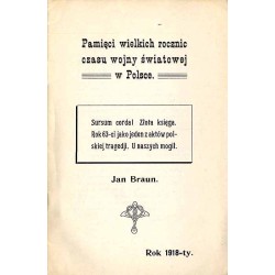 Pamięci wielkich rocznic czasu wojny światowej w Polsce. Sursum corda! Złota księga. Rok 63-ci jako jeden z aktów polskiej trage