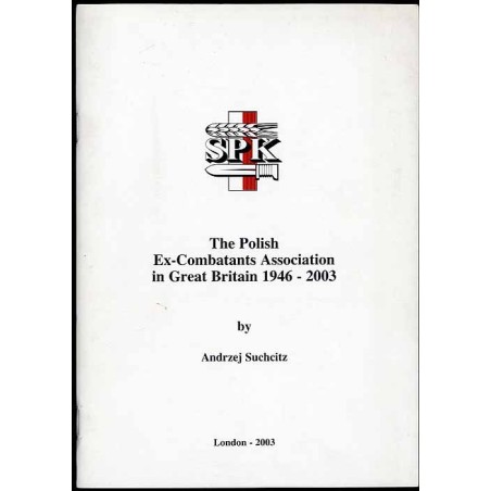 The Polish Ex-Combatants Association in Great Britain 1946-2003