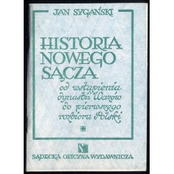 Historia Nowego Sącza od wstąpienia dynastii Wazów do pierwszego rozbioru Polski