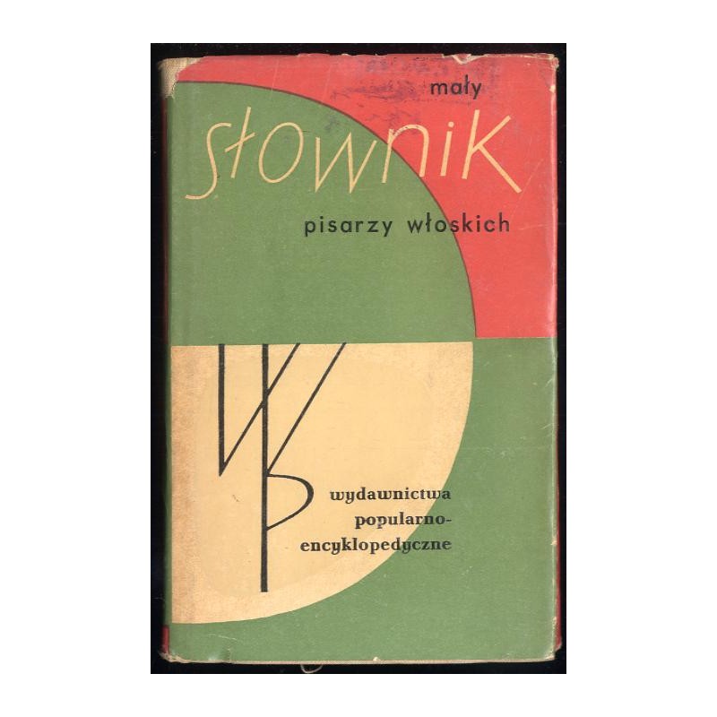 Mały słownik pisarzy włoskich