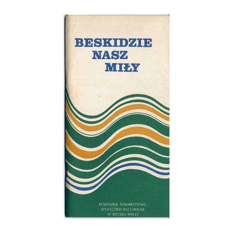 Beskidzie nasz miły