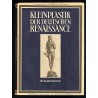 Kleinplastik der deutschen Renaissance