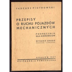 Przepisy o ruchu pojazdów mechanicznych. Podręcznik dla kierowców