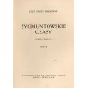 Zygmuntowskie czasy. Powieść z roku 1572. 2t